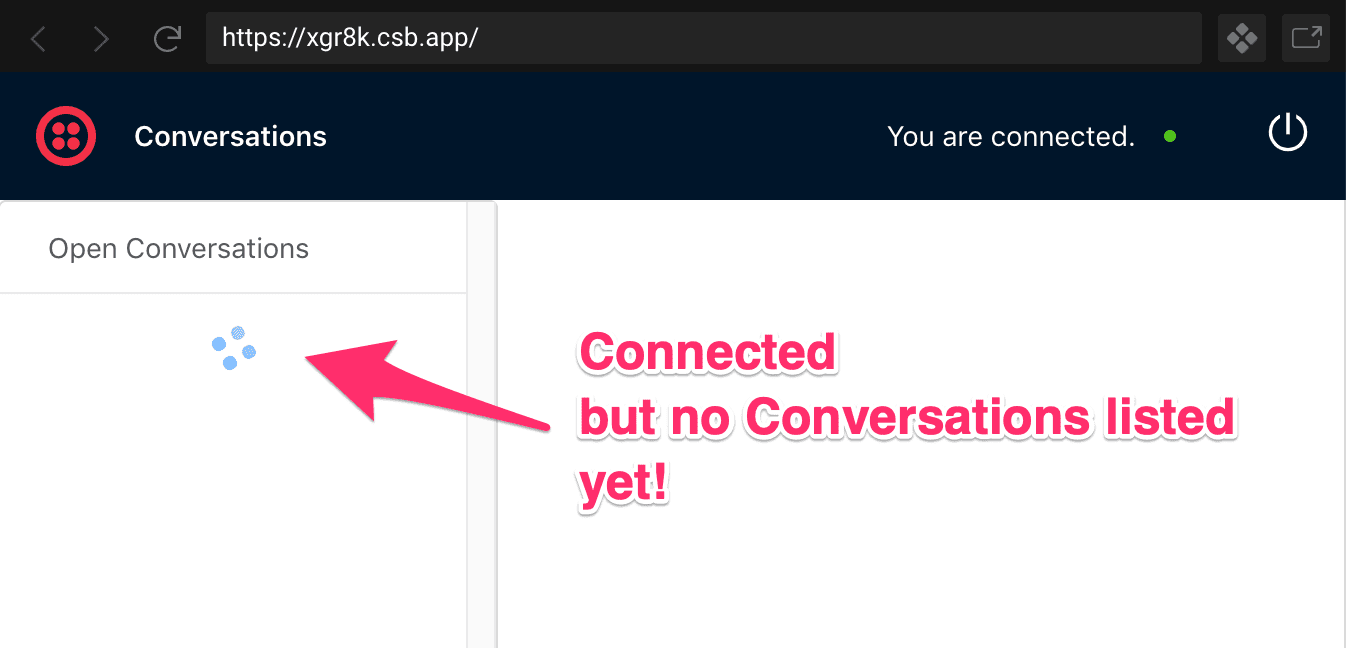 Connected status with no conversations listed in Twilio Conversations (classic) app.